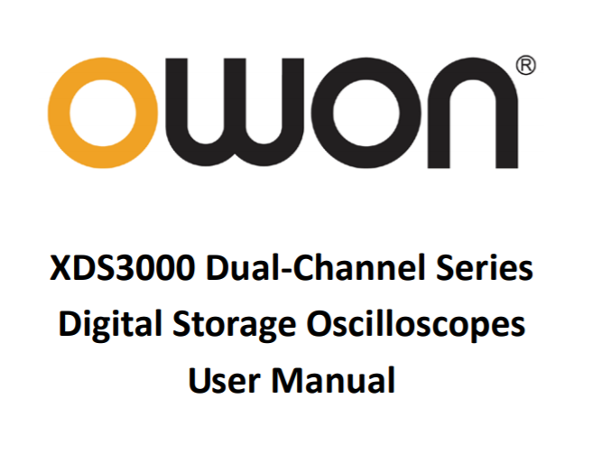 XDS3000 Dual-Channel Series Digital Storage Oscilloscopes User Manual