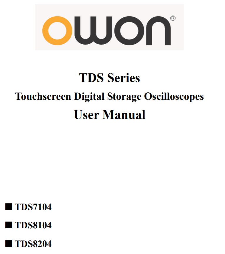 TDS Series Touchscreen Digital Storage Oscilloscopes User Manual TDS7104 TDS8104 TDS8204