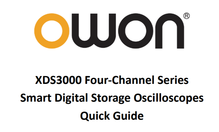 XDS3000 Four-Channel Series Smart Digital Storage Oscilloscopes Quick Guide